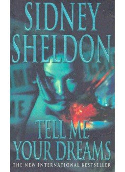 Sidney Sheldon - Tell Me Your Dreams Sidney Sheldon - Tell Me Your Dreams, null 1999 antikvár könyv