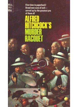 Hitchcock, Alfred - Murder Racquet Hitchcock, Alfred - Murder Racquet, null 1975 antikvár könyv