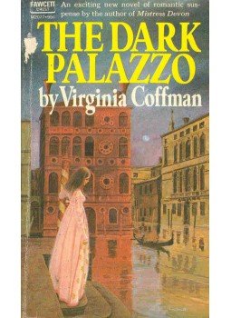 COFFMAN, VIRGINIA - The Dark Palazzo, null 1974 antikvár könyv