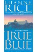 Rice, Luanne - True Blue