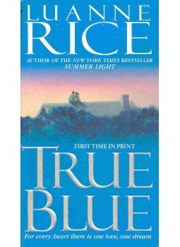 Rice, Luanne - True Blue Rice, Luanne - True Blue, null 2002 antikvár könyv