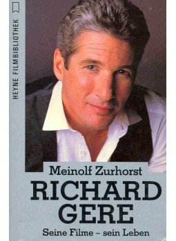 ZURHORST, MEINHOLF - Richard Gere - Seine Filme, sein Leben, null 1993 antikvár könyv