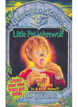 STONE, TOMB. - Graveyard School - Little Pet Werewolf STONE, TOMB. - Graveyard School - Little Pet Werewolf, null 1995 antikvár könyv