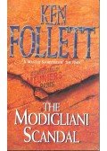 Ken Follett - The Modigliani Scandal