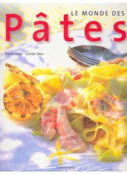 JAROS, PATRIK - BEER, GÜNTER - Le monde des pâtes JAROS, PATRIK - BEER, GÜNTER - Le monde des pâtes, null 2004 antikvár könyv