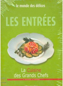 - Le monde des délices: Les Entrées - La cuisine des grands chefs - Le monde des délices: Les Entrées - La cuisine des grands chefs, null 0 antikvár könyv