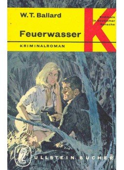 BALLARD, W,T, - Feuerwasser BALLARD, W,T, - Feuerwasser, null 1966 antikvár könyv