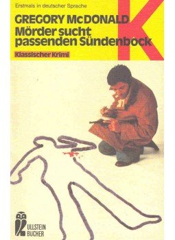 Gregory McDonald - Mörder sucht passenden Sündenbock Gregory McDonald - Mörder sucht passenden Sündenbock, null 1978 antikvár könyv