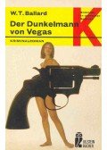 BALLARD, W,T, - Der Dunkelmann von Vegas