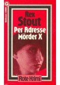 Stout, Rex - Per Adresse Mörder X