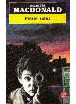 Patricia MacDonald - Petite soeur Patricia MacDonald - Petite soeur, null 1998 antikvár könyv