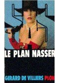 Villiers, Gérard de - S.A.S. - Le plan Nasser