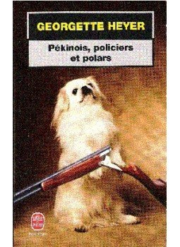 Georgette Heyer - Pékinois, policiers et polars, null 2002 antikvár könyv