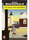 Patricia MacDonald - Une femme sous surveillance