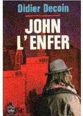 DECOIN, DIDIER - John l'enfer