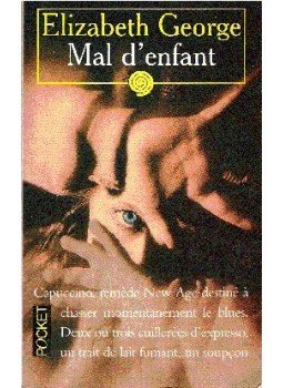 George, Elisabeth - Mal d'enfant, null 2000 antikvár könyv