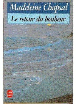 CHAPSAL, MADELEINE - Le retour du bonheur, null 1992 antikvár könyv