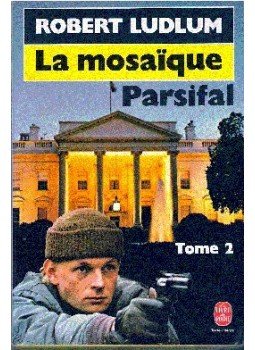 Robert Ludlum - La mosaïque Parsifal - Tome 2, null 1982 antikvár könyv