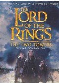 Fisher, Jude - The Lord of the Rings : The Two Towers - Visual Companion