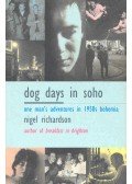 RICHARDSON, NIGEL - Dog Days in Soho
