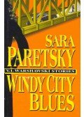 Paretsky, Sara - Windy City Blues - V. I. Warshawski Stories