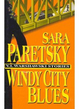 Paretsky, Sara - Windy City Blues - V. I. Warshawski Stories Paretsky, Sara - Windy City Blues - V. I. Warshawski Stories, null 1995 antikvár könyv