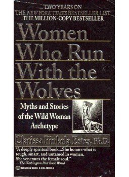Clarissa Pinkola Estes - Women Who Run With the Wolves Clarissa Pinkola Estes - Women Who Run With the Wolves, New York 1997 antikvár könyv