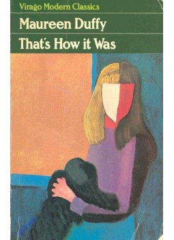 DUFFY, MAUREEN - That's How It Was DUFFY, MAUREEN - That's How It Was, null 1983 antikvár könyv