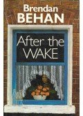 Behan, Brendan - After the Wake