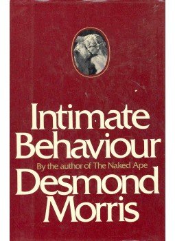 Desmond Morris - Intimate Behaviour Desmond Morris - Intimate Behaviour, null 1971 antikvár könyv