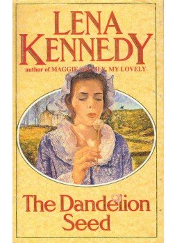 KENNEDY, LENA - The Dandelion Seed KENNEDY, LENA - The Dandelion Seed, 1988 antikvár könyv