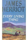 James Herriot - Every Living Thing