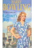 BOWLING, HARRY - Waggoner's Way
