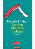 Lindsay, Douglas - Waschen, schneiden, umlegen (Eredeti cím: The Cutting Edge of Barney Thomson)