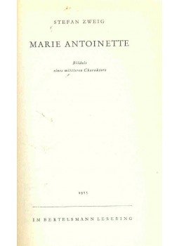 Zweig, Stefan - Marie Antoinette Zweig, Stefan - Marie Antoinette, null 1955 antikvár könyv