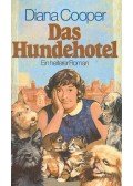 Diana Cooper - Das Hundehotel (Eredeti cím: Animal Hotel)