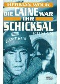 Herman Wouk - Die Caine war ihr Schicksal