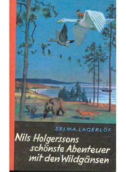 Selma Lagerlöf - Nils Holgerssons schönste Abenteuer mit den Wildgänsen Selma Lagerlöf - Nils Holgerssons schönste Abenteuer mit den Wildgänsen, null 1956 antikvár könyv