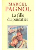 PAGNOL, MARCEL - La fille du puisatier