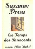 Prou, Suzanne - Le temps des innocents