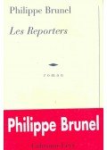 BRUNEL, PHILIPPE - Les Reporters