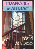 Francois Mauriac - Le noeud de vipères
