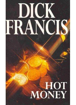 Francis, Dick - Hot Money Francis, Dick - Hot Money, null 1988 antikvár könyv