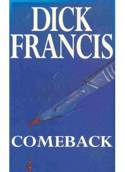 Francis, Dick - Comeback Francis, Dick - Comeback, null 1992 antikvár könyv