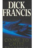 Francis, Dick - Come to Grief