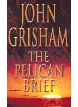 John Grisham - The Pelican Brief John Grisham - The Pelican Brief, null 1993 antikvár könyv