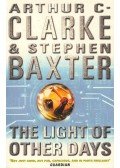 Arthur C. Clarke ,Stephen Baxter - The Light of Other Days