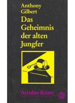 GILBERT, ANTHONY - Das Geheimnis der alten Jungfer (Eredeti cím: The Spinster's Secret), null 1990 antikvár könyv