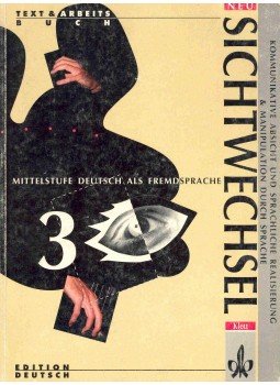 BACHMANN - GERHOLD - MÜLLER - WESSLING - Sichtwechsel 3. - Mittelstufe Deutsch als Fremdsprache BACHMANN - GERHOLD - MÜLLER - WESSLING - Sichtwechsel 3. - Mittelstufe Deutsch als Fremdsprache, null 1996 antikvár könyv