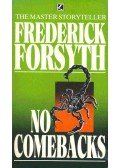 Frederick Forsyth - No Comebacks